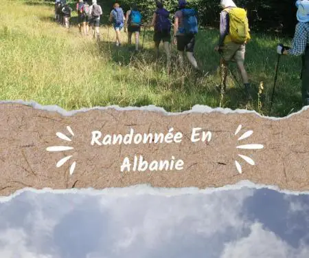 Randonnée en famille ou en groupe en Albanie